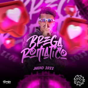 Brega Romantico Julho 2022 album cover