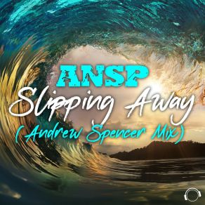 Slipping Away (Andrew Spencer Mix) album cover