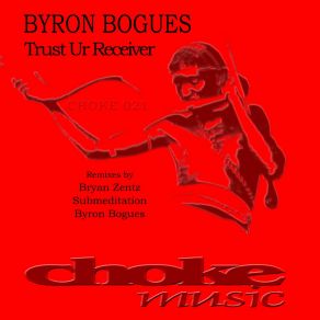 Trust Ur Receiver (Choke 021) album cover