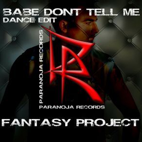 Babe Don't Tell Me (Dance Edit) album cover