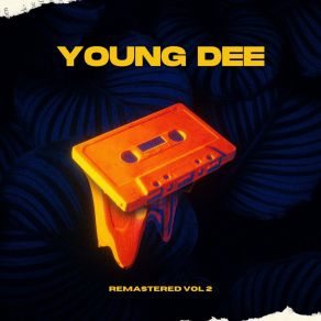 Young Dee Remastered Volume 2 album cover