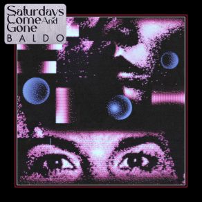 Saturdays Come And Gone album cover
