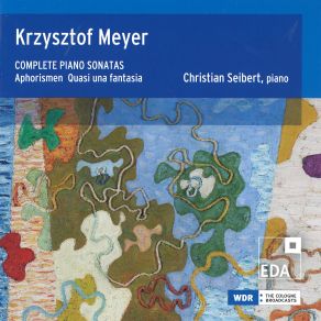 Krzysztof Meyer: Complete Piano Sonatas album cover