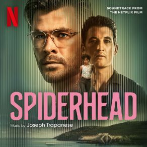 Spiderhead (Soundtrack From The Netflix Film) album cover