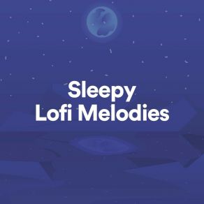 Sleepy Lofi Melodies album cover