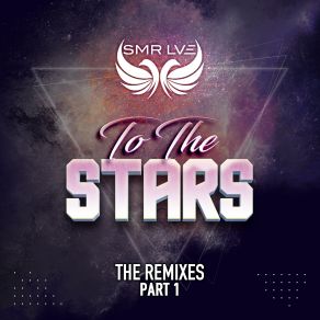 To The Stars (The Remixes, Part 2) album cover
