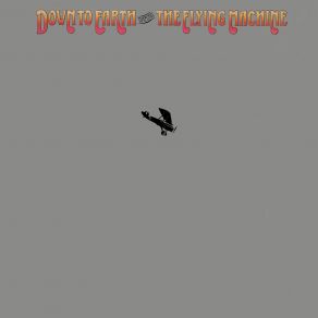 Down To Earth With The Flying Machine (Expanded Edition) album cover