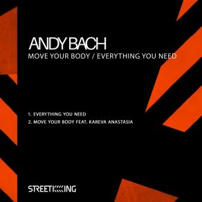 Move Your Body / Everything You Need album cover