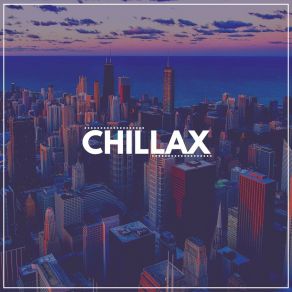 Chillax album cover