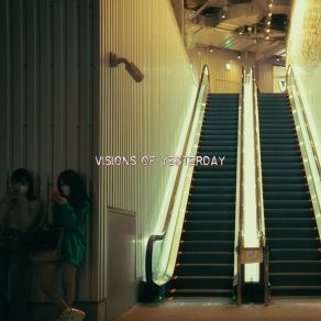 Visions Of Yesterday album cover