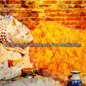 60 Peaceful Ambience For Meditation album cover