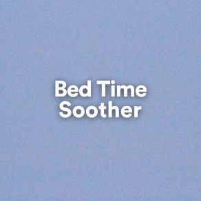 Bed Time Soother album cover