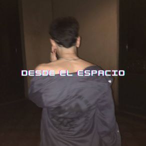 Desde El Espacio album cover