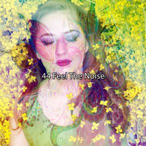44 Feel The Noise album cover
