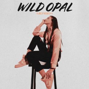 Wild Opal (604 Sessions) album cover