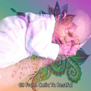 69 From Colic To Restful album cover