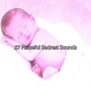57 Peaceful Bedrest Sounds album cover
