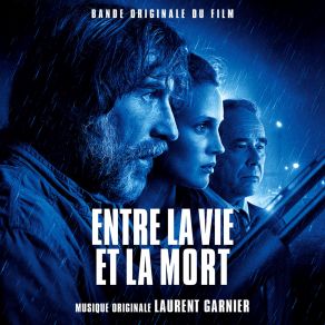 Entre La Vie Et La Mort (Bande Originale Du Film) (Original Soundtrack) album cover