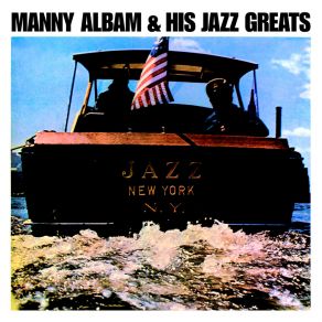 Manny Albam And His Jazz Greats: Jazz New York album cover