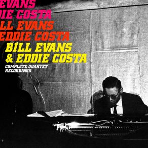 Complete Quartet Recordings With Eddie Costa album cover
