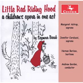 Seymour Barab: Little Red Riding Hood: A Children's Opera In One Act album cover