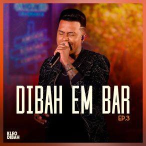Dibah Em Bar, Ep. 3 (Ao Vivo) album cover