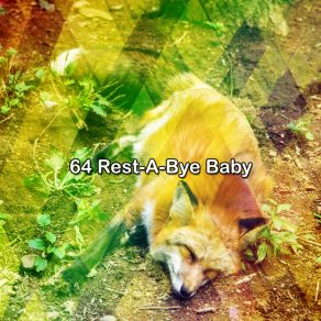 64 Rest A Bye Baby album cover