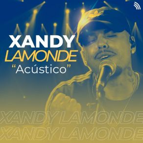 Acústico Xandy Lamonde (Acústico) album cover