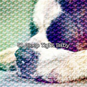 50 Sleep Tight Baby album cover