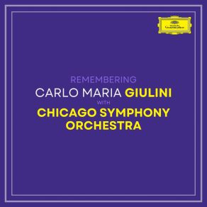 Remembering Giulini With Chicago Symphony Orchestra album cover