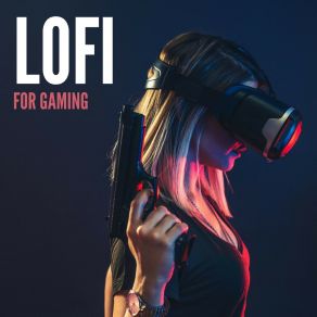 Lofi For Gaming album cover