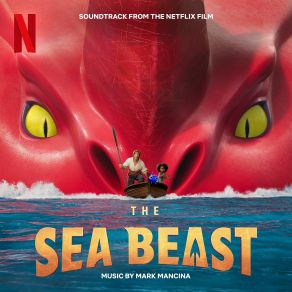 The Sea Beast (Soundtrack From The Netflix Film) album cover