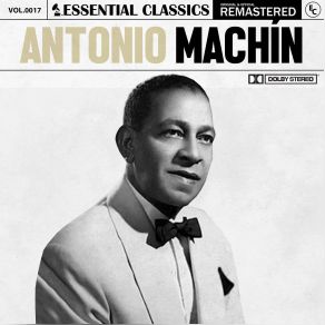 Essential Classics, Vol. 17: Antonio Machín album cover