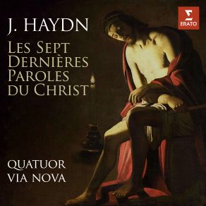 Haydn: Les Sept Dernières Paroles Du Christ, Op. 51 album cover