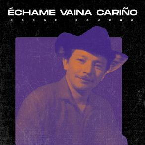 Échame Vaina Cariño album cover