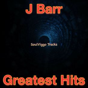 J Barr Greatest Hits album cover