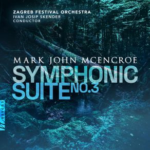 Mark John McEncroe: Symphonic Suite No. 3 " The Forest And The Mountains " (Maxi-Single) album cover