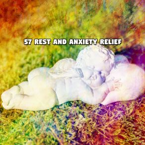 57 Rest And Anxiety Relief album cover