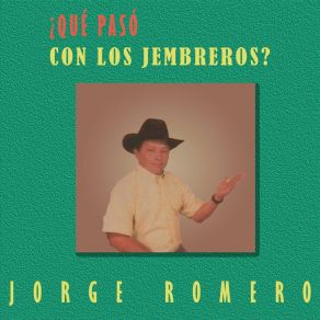 ¿Qué Pasó Con Los Jembreros? album cover