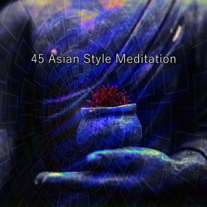 45 Asian Style Meditation album cover