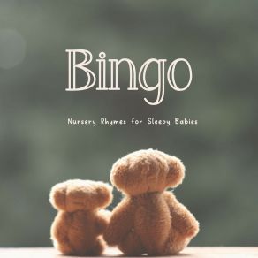 Bingo Nursery Rhymes For Sleepy Babies album cover