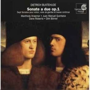 Buxtehude - Sonatas Op. 1 - Manfredo Kraemer, Juan Manuel Quintana, Dane Roberts, Dirk Borner album cover