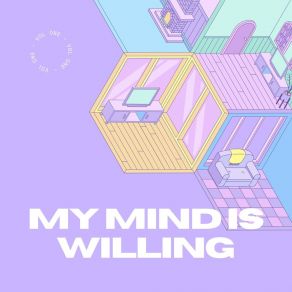 My Mind Is Willing album cover