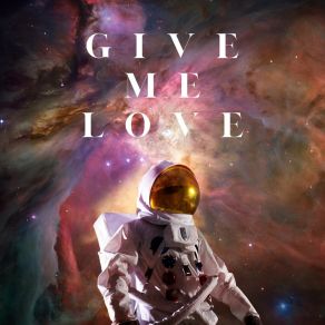 Give Me Love album cover