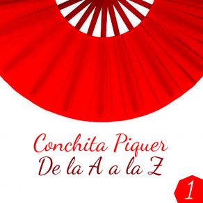 Concha Piquer De La A A La Z, Vol. 1 album cover