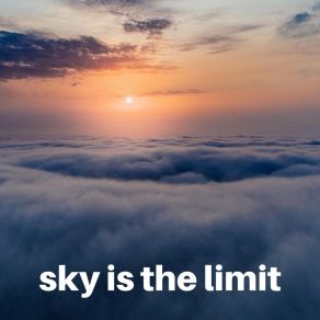 Sky Is The Limit album cover