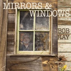 Mirrors & Windows album cover