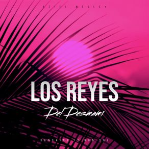 Los Reyes Del Desmami album cover