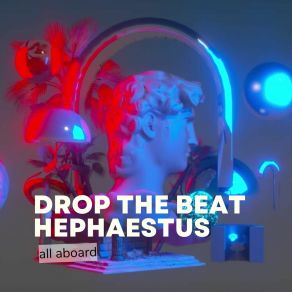 Drop The Beat Hephaestus album cover