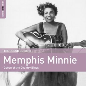 Rough Guide To Memphis Minnie - Queen Of The Country Blues album cover